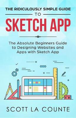 Book cover for The Ridiculously Simple Guide to Sketch App