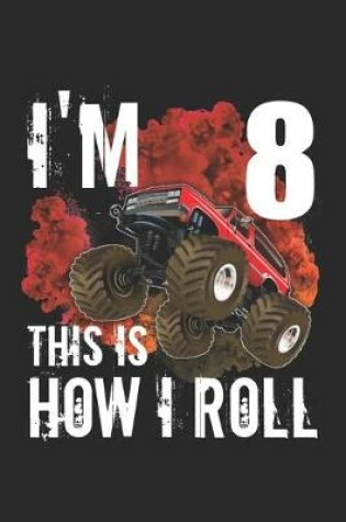 Cover of i'm 8 This is How I Roll