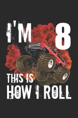 Book cover for i'm 8 This is How I Roll