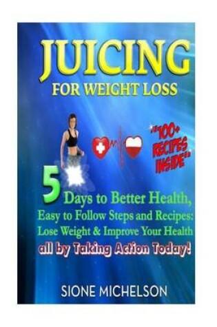 Cover of Juicing For Weight Loss