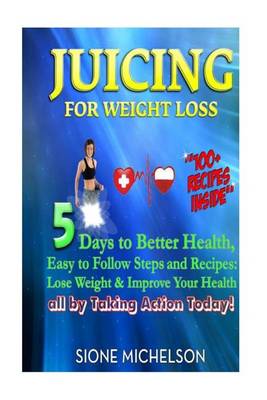 Book cover for Juicing For Weight Loss