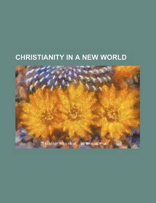 Book cover for Christianity in a New World