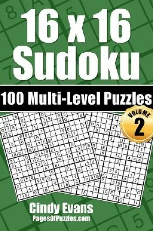 Cover of 16x16 Sudoku Multi-Level Puzzles - Volume 2