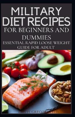 Book cover for Military Diet Recipes for Beginners and Dummies