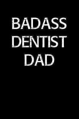 Book cover for Badass Dentist Dad