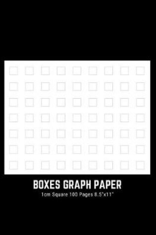 Cover of Boxes Graph Paper 1cm Square 100 Pages 8.5"x11"