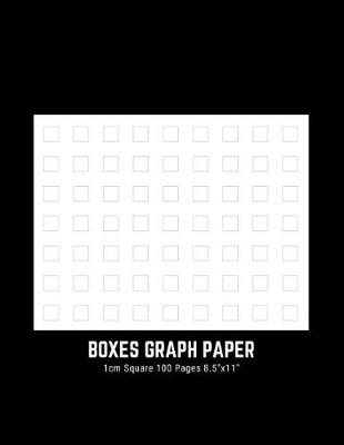 Book cover for Boxes Graph Paper 1cm Square 100 Pages 8.5"x11"