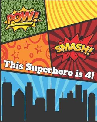 Book cover for This Superhero is 4!