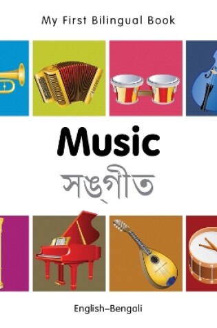 Cover of My First Bilingual Book -  Music (English-Bengali)