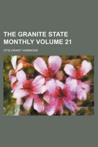 Cover of The Granite State Monthly Volume 21