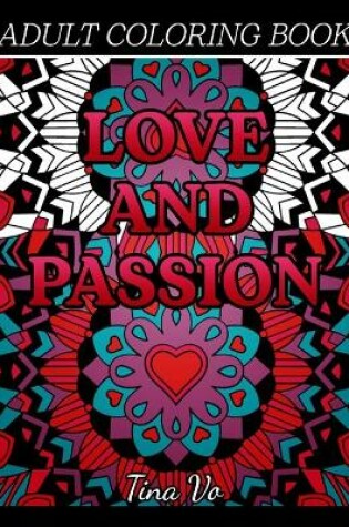 Cover of Love and Passion Adult Coloring Book