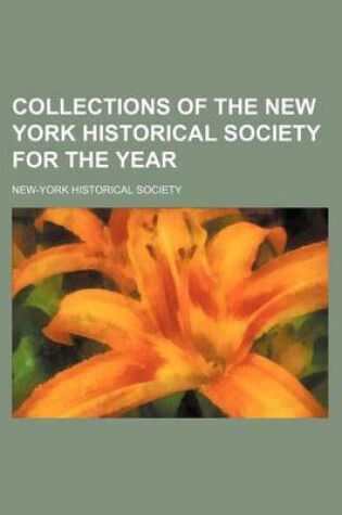 Cover of Collections of the New York Historical Society for the Year Volume 26