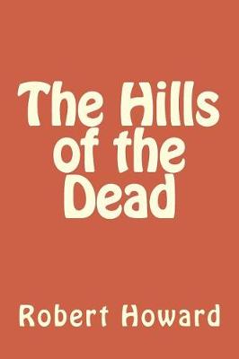 Book cover for The Hills of the Dead