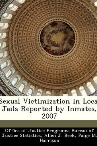 Cover of Sexual Victimization in Local Jails Reported by Inmates, 2007