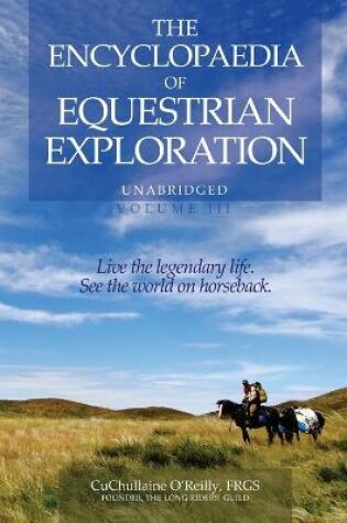 Cover of The Encyclopaedia of Equestrian Exploration Volume III