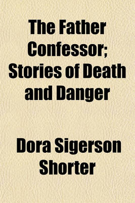 Book cover for The Father Confessor; Stories of Death and Danger