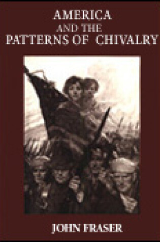 Cover of America and the Patterns of Chivalry