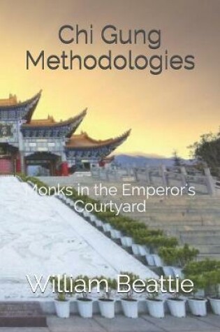 Cover of Chi Gung Methodologies