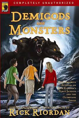 Demigods and Monsters by Rick Riordan, Leah Wilson