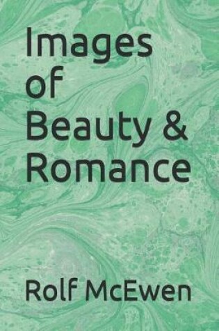 Cover of Images of Beauty & Romance