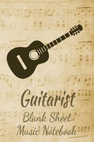 Cover of Guitarist Blank Sheet Music Notebook