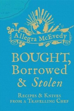 Cover of Bought, Borrowed & Stolen