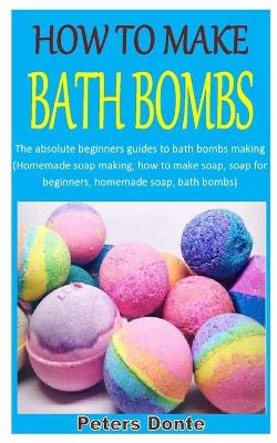 Book cover for How to Make Bath Bombs