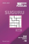 Book cover for The Mini Book Of Logic Puzzles 2020-2021. Suguru 5x5 - 240 Easy To Master Puzzles. #10