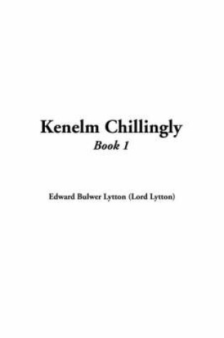 Cover of Kenelm Chillingly, Book 1