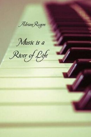 Cover of Music is a River of Life