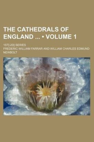 Cover of The Cathedrals of England (Volume 1); 1st[-2D] Series