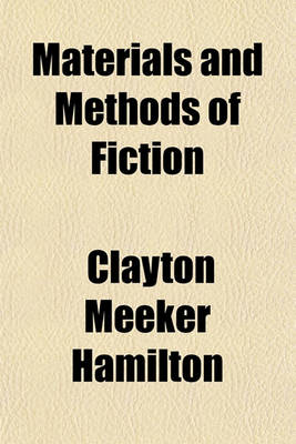 Book cover for Materials and Methods of Fiction