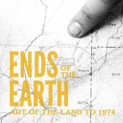 Book cover for Ends of the Earth: Art of the Land to 1974