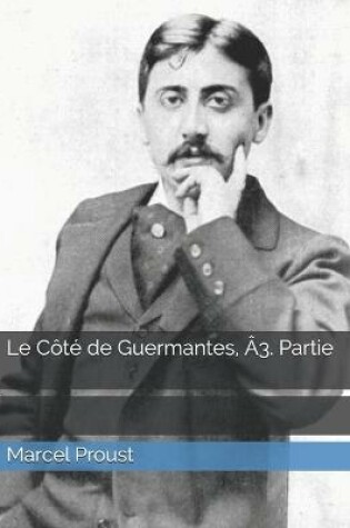 Cover of Le Cote de Guermantes, A3. Partie