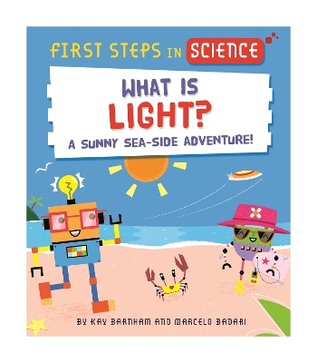 Book cover for First Steps in Science: First Steps in Science: What is Light?