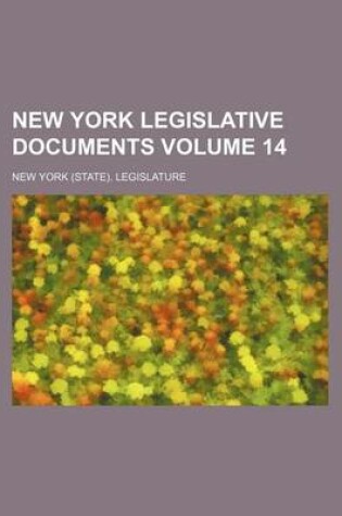 Cover of New York Legislative Documents Volume 14