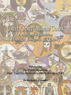 Book cover for United States Marine Corps Aviation Squadron Lineage, Insignia & History