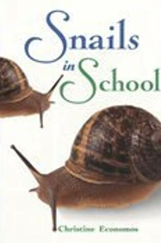 Cover of Snails in School!