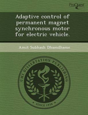 Book cover for Adaptive Control of Permanent Magnet Synchronous Motor for Electric Vehicle