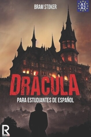 Cover of Drácula para estudiantes de español. Nivel A1-A2. Principiantes