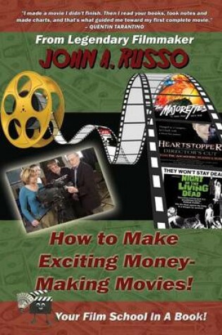 Cover of How to Make Exciting Money-Making Movies (Black and White Ed.)
