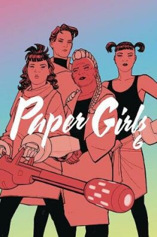 Cover of Paper Girls Volume 6