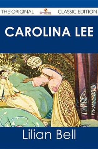 Cover of Carolina Lee - The Original Classic Edition