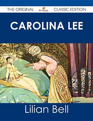 Book cover for Carolina Lee - The Original Classic Edition