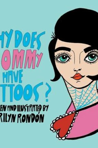 Cover of Why Does Mommy Have Tattoos?