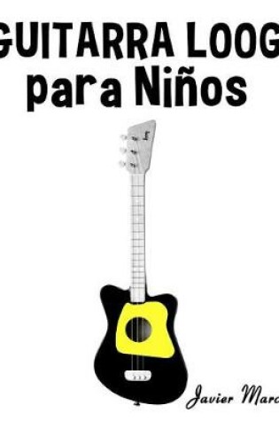 Cover of Guitarra Loog Para Ni os