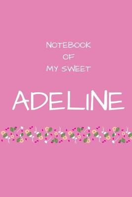 Book cover for Notebook of my sweet Adeline