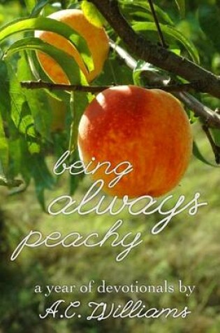 Cover of Being Always Peachy