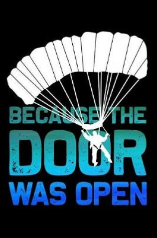 Cover of Because the door was open