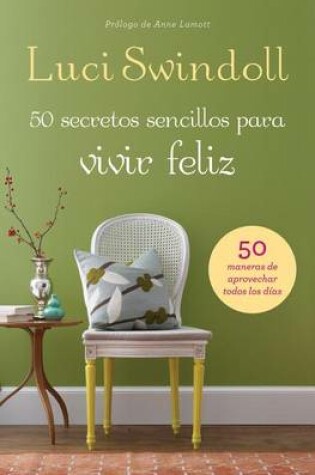 Cover of 50 Secretos Sencillos Para Vivir Feliz
